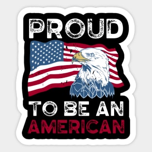 Proud To Be An American Sticker